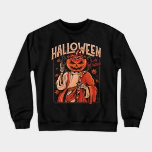 Halloween Is My Religion - Pumpkin Skull Gift Crewneck Sweatshirt